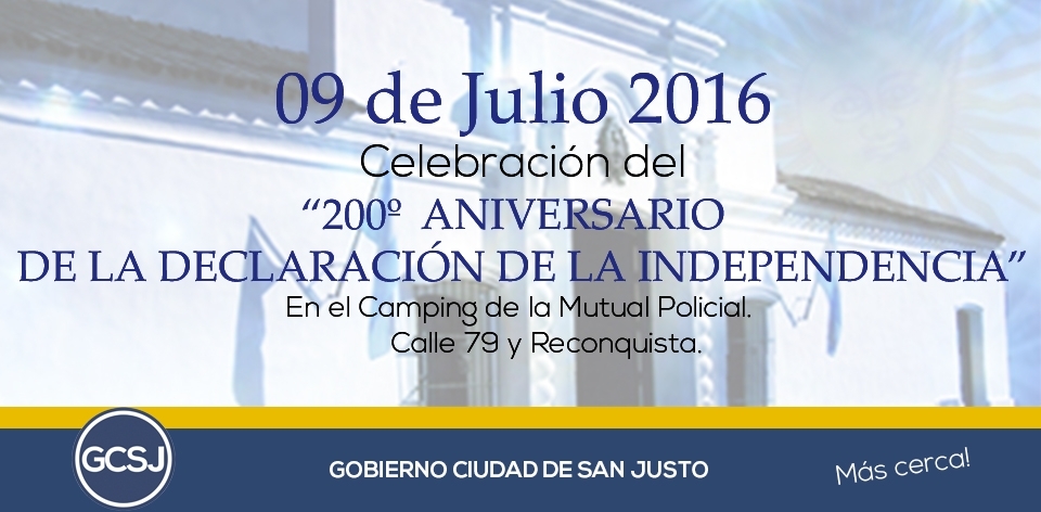 ESTE 9 DE JULIO: GRAN FESTIVAL CELEBRANDO EL 200º ANIVERSARIO DE LA DECLARACION DE LA INDEPENDENCIA.